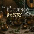 EL CUENCO COMO MAESTRO